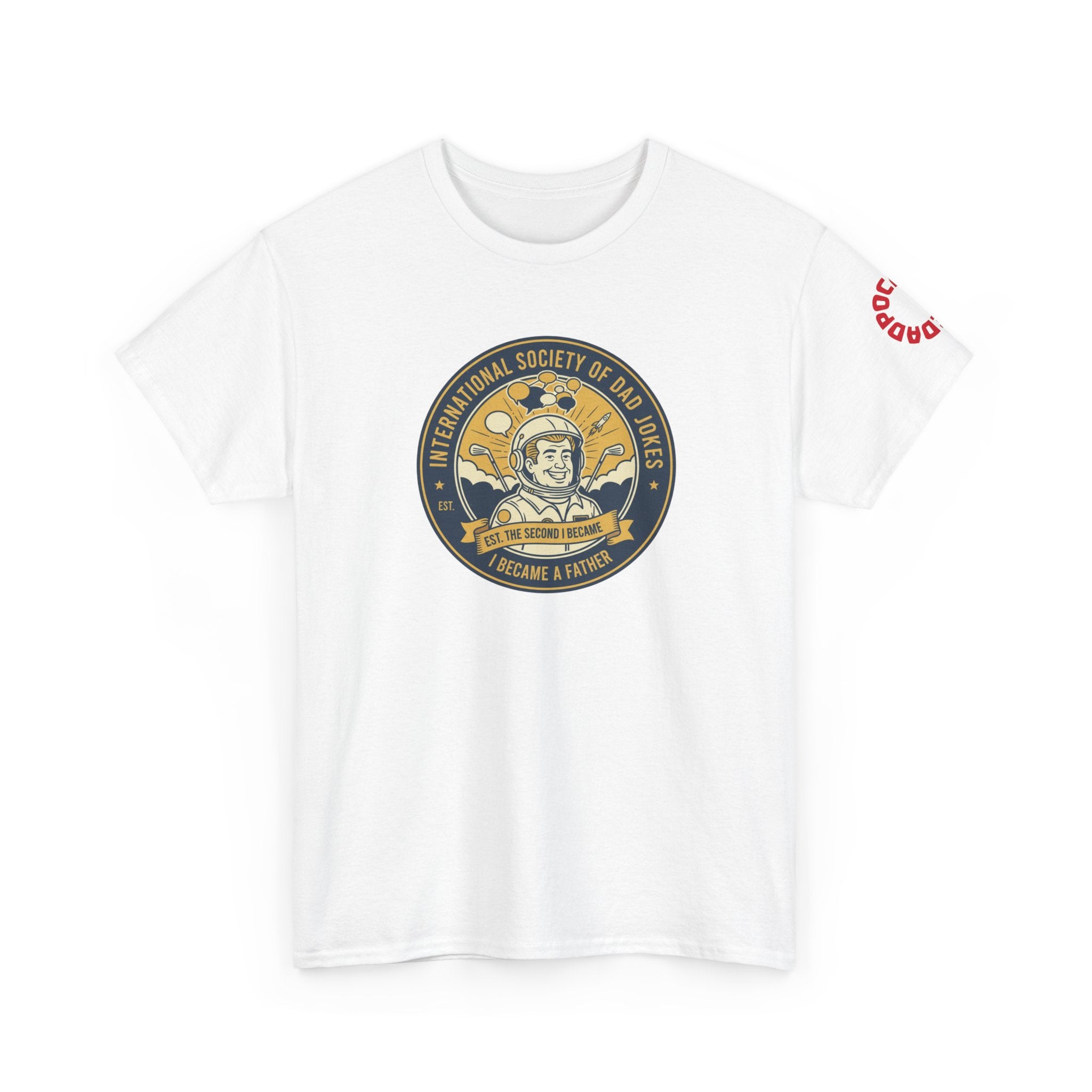 Dadpocalypse Dad Jokes Society T-Shirt | Funny Father's Day Gift | International Society Patch Tee | Astronaut Pun Shirt