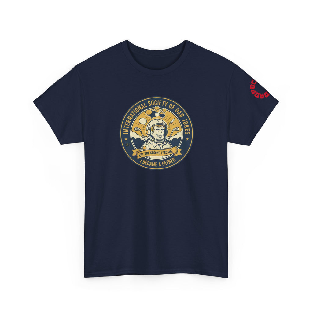 Dadpocalypse Dad Jokes Society T-Shirt | Funny Father's Day Gift | International Society Patch Tee | Astronaut Pun Shirt