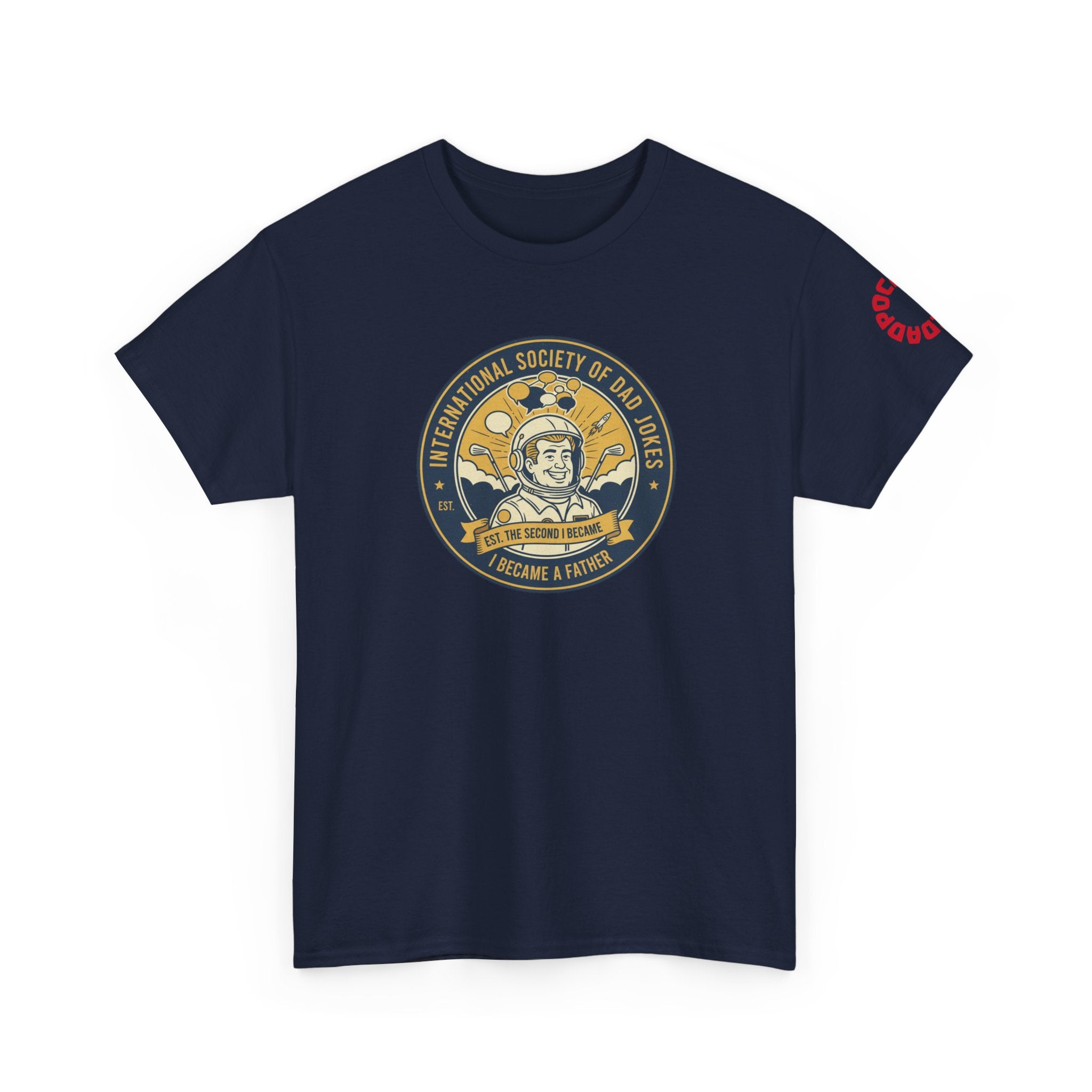 Dadpocalypse Dad Jokes Society T-Shirt | Funny Father's Day Gift | International Society Patch Tee | Astronaut Pun Shirt